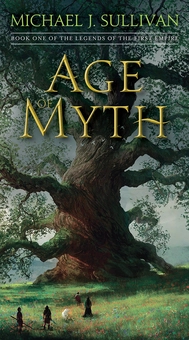 Бумажная книга «Age Of Myth», автор Майкл Салливан - фото №1 - миниатюра