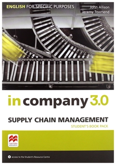 Бумажная книга «In Company 3.0. ESP Supply Chain Management. Student's Book Pack», авторов Джереми Тауненд, Джон Эллисон - фото №1 - миниатюра