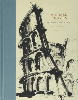 Бумажная книга «Michael Graves. Images of a Grand Tour», автор Брайан Амброзиак - фото №1 - миниатюра