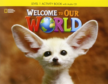 Бумажная книга «Welcome to Our World 1: Activity Book» - фото №1 - миниатюра