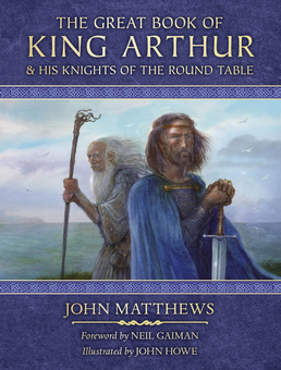 Бумажная книга «The Great Book of King Arthur and His Knights of the Round Table», автор Джон Меттьюз - фото №1 - миниатюра