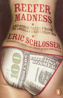Бумажная книга «Reefer Madness. And Other Tales from the American Underground», автор Эрик Шлоссер - фото №2 - миниатюра