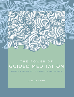 Бумажная книга «Power of Guided Meditation», автор Джессика Кроу - фото №1 - миниатюра