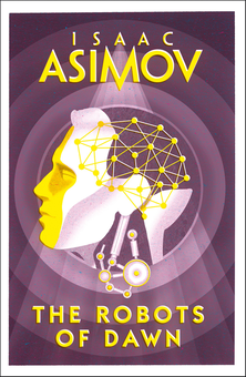 Бумажная книга «The Robots of Dawn», автор Айзек Азимов - фото №1 - миниатюра