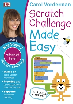 Паперова книга «Scratch Challenge Made Easy. Key Stage 2. Advanced Level», автор Керол Вордерман - фото №1 - мініатюра