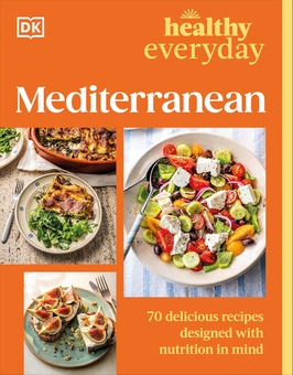 Паперова книга «Healthy Everyday Mediterranean», автор DK (Dorling Kindersley) - фото №1 - мініатюра