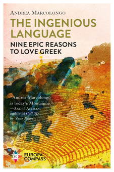 Бумажная книга «The Ingenious Language. Nine Epic Reasons to Love Greek», автор Андреа Марколонго - фото №2 - миниатюра