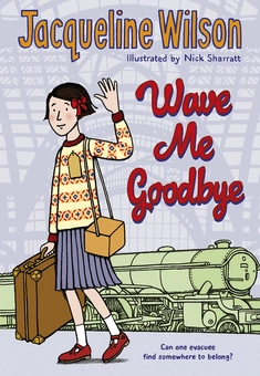 Бумажная книга «Wave Me Goodbye», автор Жаклин Уилсон - фото №1 - миниатюра