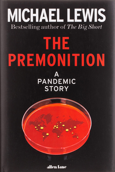 Паперова книга «The Premonition. A Pandemic Story», автор Майкл Льюїс - фото №1 - мініатюра
