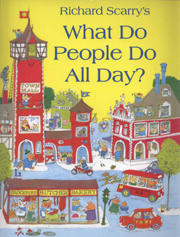 Бумажная книга «What Do People Do All Day?», автор Ричард Скарри - фото №1 - миниатюра