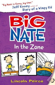 Бумажная книга «Big Nate. Book 6. Big Nate In The Zone», автор Линкольн Пирс - фото №1 - миниатюра