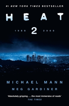 Бумажная книга «Heat 2», авторов Майкл Манн, Мэг Гардинер - фото №1 - миниатюра