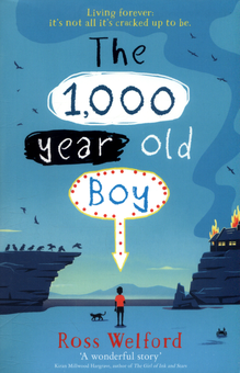 Бумажная книга «The 1,000-year-old Boy», автор Росс Уэлфорд - фото №1 - миниатюра