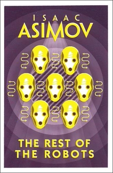Бумажная книга «The Rest of the Robots», автор Айзек Азимов - фото №1 - миниатюра