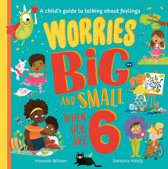 Бумажная книга «Worries Big and Small When You Are 6», автор Ханна Уилсон - фото №1 - миниатюра