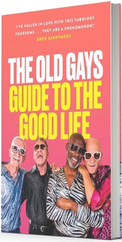 Паперова книга «The Old Gays: Guide to the Good Life», авторів Роберт Рівз, Мік Петерсон, Біл Лайонс, Джессей Мартін - фото №2 - мініатюра