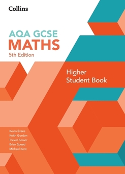 Бумажная книга «AQA GCSE Maths. Higher Student Book», авторов Кевин Эванс, Кейт Гордон, Тревор Сеньор, Брайан Спид, Майкл Кент - фото №1 - миниатюра