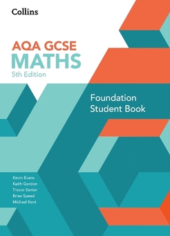 Бумажная книга «AQA GCSE Maths. Foundation Student Book», авторов Кевин Эванс, Кейт Гордон, Тревор Сеньор, Брайан Спид, Майкл Кент - фото №1 - миниатюра
