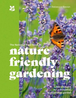 Бумажная книга «The National Trust Book of Nature-Friendly Gardening» - фото №1 - миниатюра