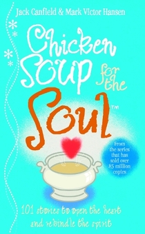 Бумажная книга «Chicken Soup For The Soul», автор Джек Кэнфилд - фото №1 - миниатюра