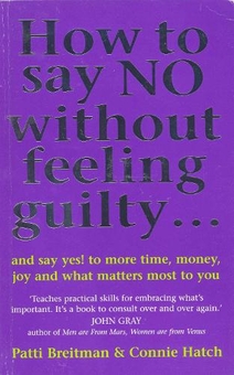 Бумажная книга «How To Say No Without Feeling Guilty ...» - фото №1 - миниатюра