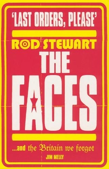 Бумажная книга «Last Orders Please: Rod Stewart, the Faces and the Britain we forgot», автор Джим Мелли - фото №1 - миниатюра