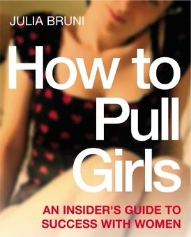 Бумажная книга «How To Pull Girls» - фото №1 - миниатюра