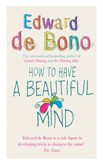 Паперова книга «How To Have A Beautiful Mind», автор Едвард де Боно - фото №1 - мініатюра