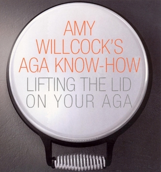 Бумажная книга «Amy Willcock's Aga Know-How: Lifting the lid on your aga», автор Эми Уиллкок - фото №1 - миниатюра