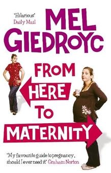 Бумажная книга «From Here To Maternity», автор Мел Гедройц - фото №1 - миниатюра