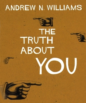 Паперова книга «The Truth About You : Discover Hidden Truths About Yourself and Enhance Your Life», автор Ендрю Н. Вільямс - фото №1 - мініатюра