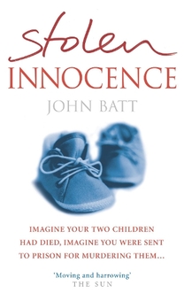 Бумажная книга «Stolen Innocence: A Mother's Fight for Justice», автор Джон Батт - фото №1 - миниатюра