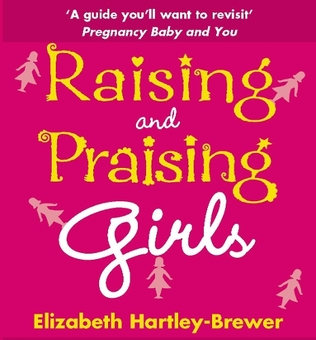 Бумажная книга «Raising and Praising Girls», автор Элизабет Хартли-Брюэр - фото №1 - миниатюра