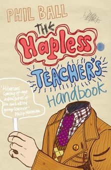 Паперова книга «The Hapless Teacher's Handbook», автор Філ Болл - фото №1 - мініатюра
