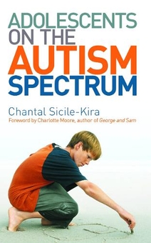 Бумажная книга «Adolescents on the Autism Spectrum : Foreword by Charlotte Moore», автор Шанталь Сисиль-Кира - фото №1 - миниатюра