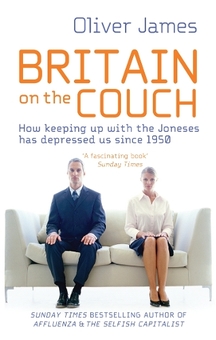 Бумажная книга «Britain On The Couch : How keeping up with the Joneses has depressed us since 1950» - фото №1 - миниатюра