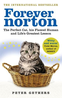 Бумажная книга «Forever Norton: The Perfect Cat, his Flawed Human and Life's Greatest Lesson», автор Питер Гитерс - фото №1 - миниатюра