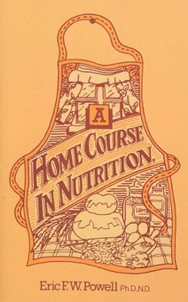 Паперова книга «A Home Course In Nutrition», автор Ерік Пауелл - фото №1 - мініатюра