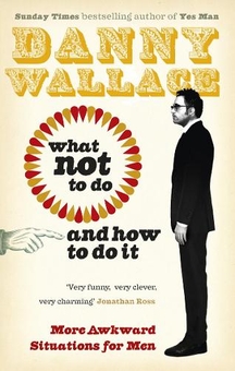 Паперова книга «What Not to Do (And How to Do It)», автор Денні Уоллес - фото №1 - мініатюра