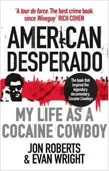 Паперова книга «American Desperado», авторів Джон Робертс, Еван Райт - фото №1 - мініатюра