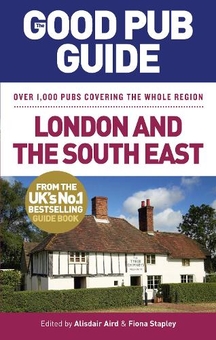 Паперова книга «The Good Pub Guide: London and the South East», авторів Фіона Степлі, Алісдаір Ейрд - фото №1 - мініатюра