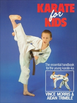 Паперова книга «Karate For Kids», авторів Ейдан Трімбл, Вінс Морріс - фото №1 - мініатюра
