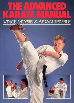 Паперова книга «The Advanced Karate Manual», авторів Ейдан Трімбл, Вінс Морріс - фото №1 - мініатюра