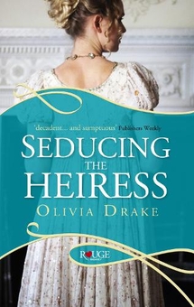 Бумажная книга «Seducing the Heiress: A Rouge Regency Romance», автор Оливия Дрейк - фото №1 - миниатюра