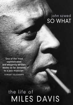 Бумажная книга «So What. The Life of Miles Davis», автор Джон Швед - фото №1 - миниатюра