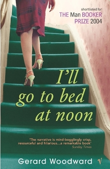 Паперова книга «I'll Go To Bed At Noon», автор Джерард Вудворд - фото №1 - мініатюра