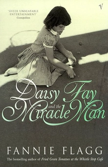Бумажная книга «Daisy Fay And The Miracle Man», автор Фэнни Флэгг - фото №1 - миниатюра