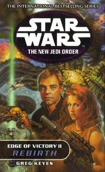 Бумажная книга «The New Jedi Order. Edge Of Victory Rebirth», автор Грег Киз - фото №1 - миниатюра