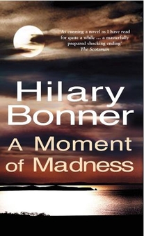 Паперова книга «A Moment Of Madness», автор Хіларі Боннер - фото №1 - мініатюра