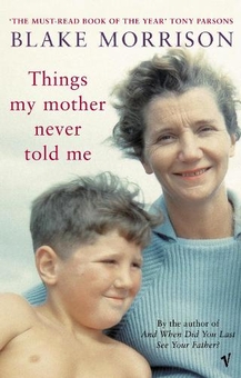 Паперова книга «Things My Mother Never Told Me», автор Блейк Моррісон - фото №1 - мініатюра